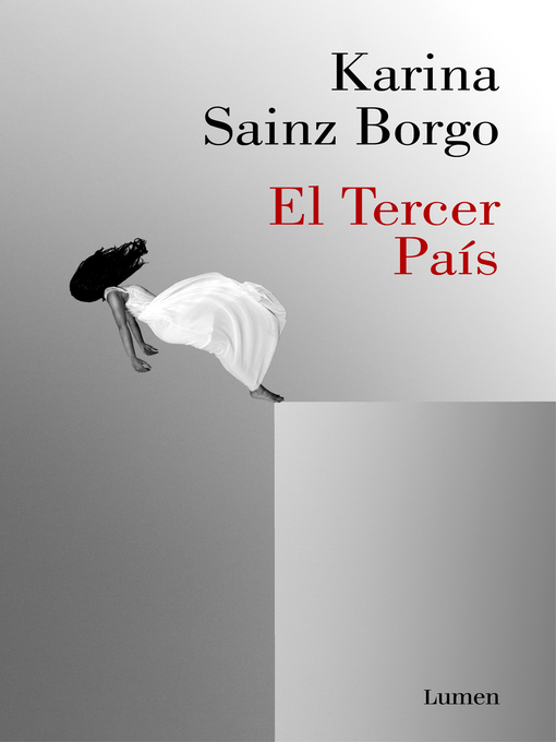 Title details for El Tercer País by Karina Sainz Borgo - Available